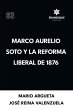 Marco Aurelio Soto y la reforma liberal... - Bild 1