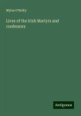 Lives of the Irish Martyrs and confessors