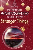 Der inoffizielle Adventskalender für alle Fans von Stranger Things