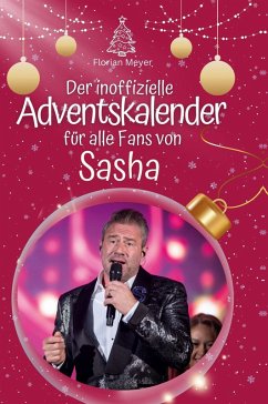 Cover Der inoffizielle Adventskalender für alle Fans von Sasha