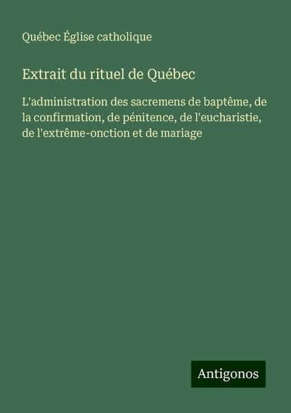 Extrait du rituel de Québec Extrait du rituel de Québec