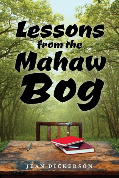 Lessons from the Mahaw Bog Lessons from the Mahaw Bog