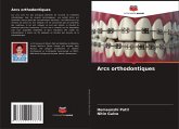 Arcs orthodontiques Arcs orthodontiques