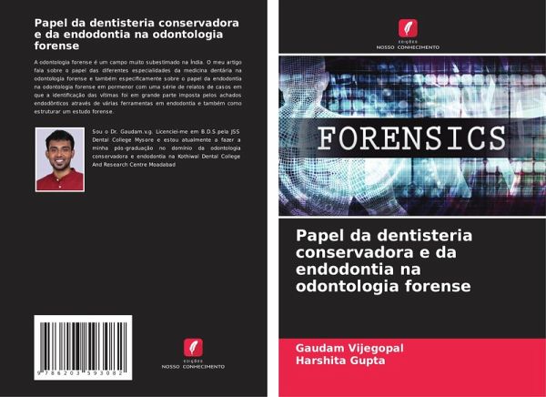 Papel da dentisteria conservadora e da endodontia na odontologia forense Papel da dentisteria conservadora e da endodontia na odontologia forense