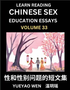 Cover Learn Reading Chinese Sex Education Essays (Part 33) - Short Essays on Sex, Sexuality & Gender Issues, Improve Personal Growth and Development, Sex Education, A Collection of Short Essays in Chinese and English, Learn Mandarin Chinese while Reading China