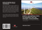 Justice énergétique dans la transition vers les énergies renouvelables Justice énergétique dans la transition vers les énergies renouvelables