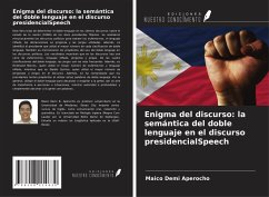 Cover Enigma del discurso: la semántica del doble lenguaje en el discurso presidencialSpeech