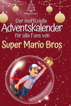 Cover Der inoffizielle Adventskalender für alle Fans von Super Mario Bros.