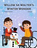 Willow sa Walter's Winter Wonder (Tagalog) Willow sa Walter's Winter Wonder (Tagalog)