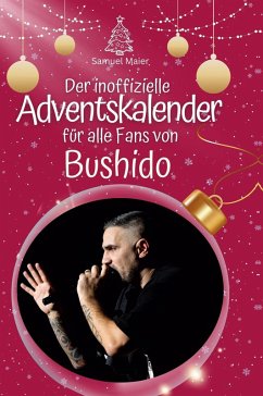 Cover Der inoffizielle Adventskalender für alle Fans von Bushido