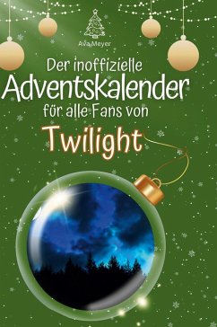 Cover Der inoffizielle Adventskalender für alle Fans von Twilight