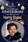 Der inoffizielle Adventskalender für alle Fans von Harry Styles Der inoffizielle Adventskalender für alle Fans von Harry Styles