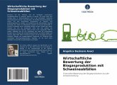 Wirtschaftliche Bewertung der Biogasproduktion mit Schweineabfällen Wirtschaftliche Bewertung der Biogasproduktion mit Schweineabfällen