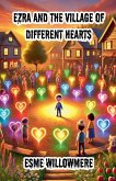 Ezra and the Village of Different Hearts