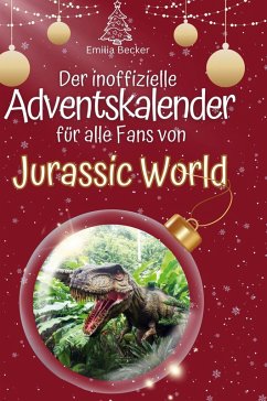 Cover Der inoffizielle Adventskalender für alle Fans von Jurassic World