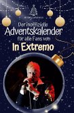 Der inoffizielle Adventskalender für alle Fans von In Extremo Der inoffizielle Adventskalender für alle Fans von In Extremo