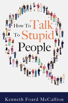 Cover How to Talk to Stupid People