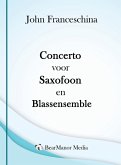 Concerto voor Saxofoon en Blassensemble Concerto voor Saxofoon en Blassensemble