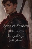 Song of Shadow and Light (BoyxBoy)