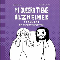 MI SUEGRA TIENE ALZHEIMER (PRECOZ) MI SUEGRA TIENE ALZHEIMER (PRECOZ)