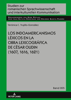 Los indoamericanismos léxicos en la obra lexicográfica de César Oudin (1607, 1616, 1621) - Trujillo González, Verónica Cristina