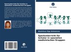Sportunterricht für Schüler in speziellen medizinischen Gruppen Sportunterricht für Schüler in speziellen medizinischen Gruppen