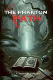 The Phantom Path