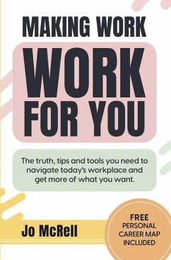 Making Work Work for You - McRell, Jo