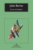 El loro de Flaubert El loro de Flaubert