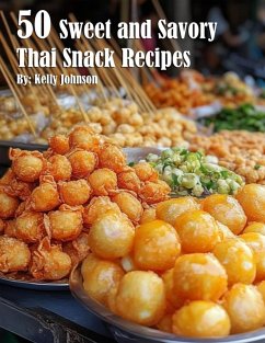 Cover 50 Sweet and Savory Thai Snack Recipes