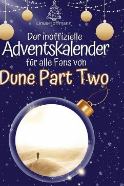 Cover Der inoffizielle Adventskalender für alle Fans von Dune Part Two