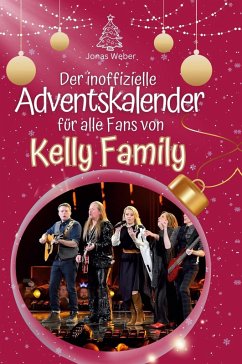 Cover Der inoffizielle Adventskalender für alle Fans von Kelly Family