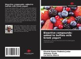 Bioactive compounds: added to buffalo milk Greek yogurt Bioactive compounds: added to buffalo milk Greek yogurt