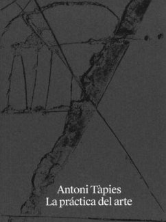 Cover Antoni Tàpies La práctica del arte