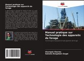Manuel pratique sur Technologie des appareils de forage Manuel pratique sur Technologie des appareils de forage