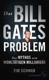 Das Bill-Gates-Problem (Mängelexemplar) Das Bill-Gates-Problem (Mängelexemplar)