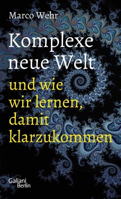 Cover Komplexe neue Welt und wie wir lernen, damit klarzukommen  (Mängelexemplar)
