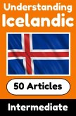 Understanding Icelandic   Learn Icelandic language with 50 Interesting Articles About Countries, Health, Languages and M