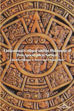 Cover Civilizational Collapse and the Philosophy of Post-Apocalyptical Survival