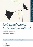 Kulturpessimismus / Le pessimisme culturel Kulturpessimismus / Le pessimisme culturel