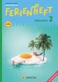 Englisch Ferienhefte - Ferienheft 2. Klasse/Nach der 2. Klasse MS/AHS Lehrplan 2023 - Mit eingelegten Lösungen