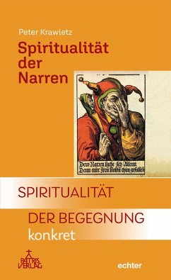 Spiritualität der Narren - Krawietz, Peter