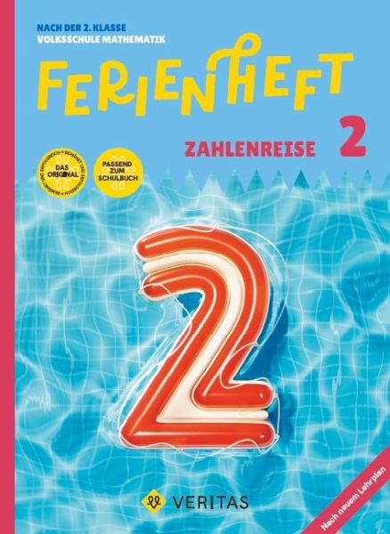 Mathematik Ferienhefte - Zahlenreise 2. Klasse Volksschule - Lehrplan 2023 - Mit eingelegten Lösungen Mathematik Ferienhefte - Zahlenreise 2. Klasse Volksschule - Lehrplan 2023 - Mit eingelegten Lösungen