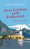 Drei Leichen zum Frühstück Drei Leichen zum Frühstück