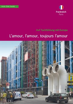 Cover Frankreich, Paris. L'amour, l'amour, toujours l'amour (eBook, ePUB)
