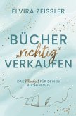 Bücher "richtig" verkaufen Bücher "richtig" verkaufen