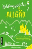 Lieblingsplätze im Allgäu Lieblingsplätze im Allgäu
