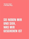 Sei neben mir und sieh, was mir geschehen ist Sei neben mir und sieh, was mir geschehen ist