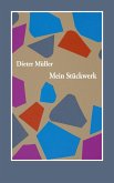 Mein Stückwerk Mein Stückwerk