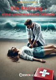 Die Rettung - eine unerwartete Wende (eBook, ePUB)